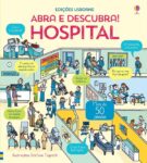 HOSPITAL: ABRA E DESCUBRA!