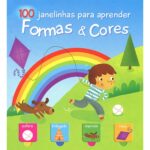 FORMAS & CORES: 100 JANELINHAS PARA APRENDER